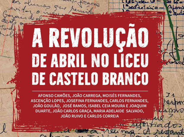 A Revolução de Abril no Liceu de Castelo Branco