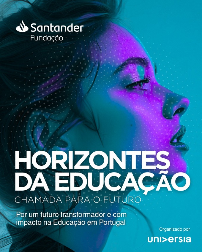 Fundação Santander Portugal lança Horizontes da Educação, chamada para o futuro